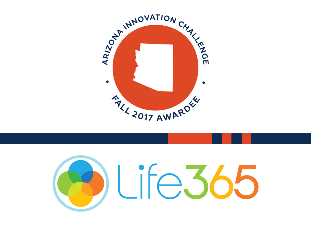 Arizona Innovation Challenge Fall ‘17: Life365 Looks to Improve Lives with Medical Monitoring Platform