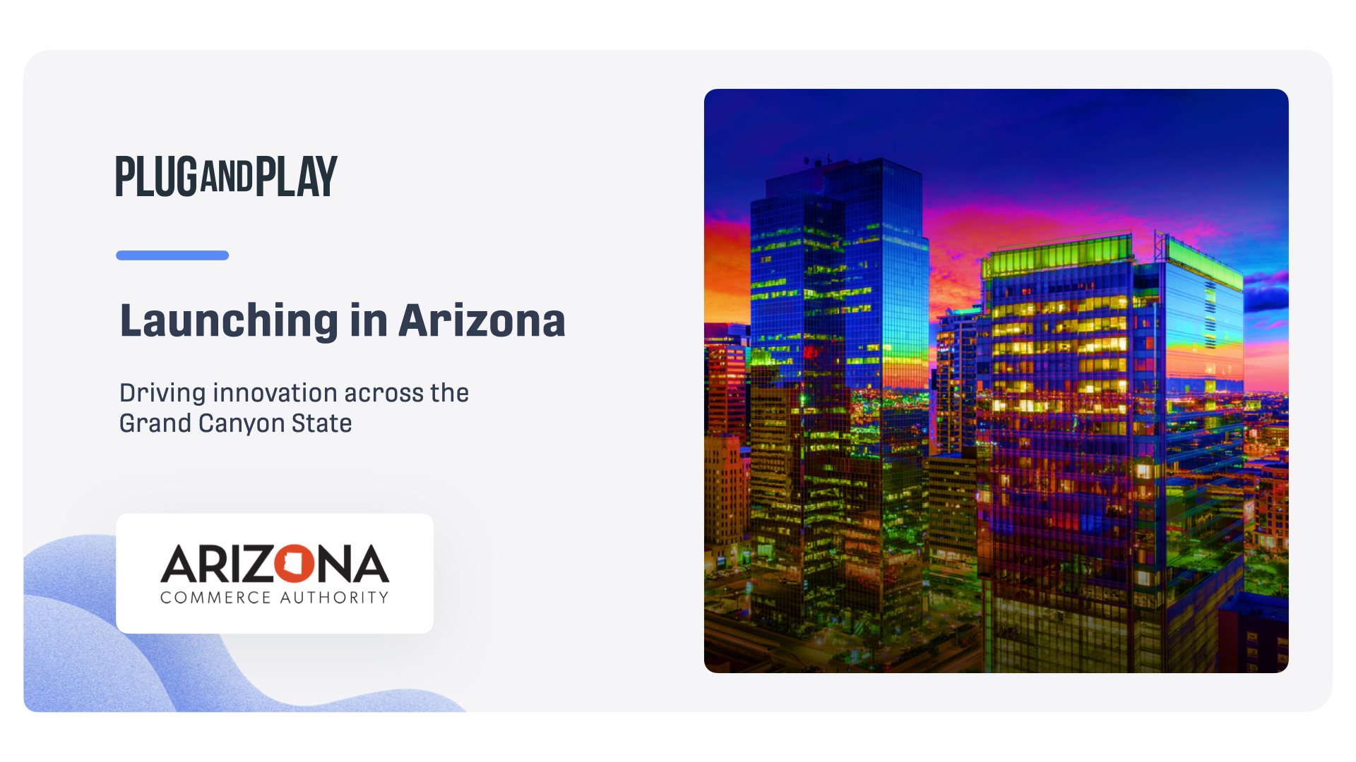 Plug and Play Launches New Office In Arizona With The Arizona Commerce