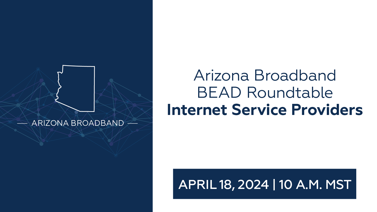 Arizona Broadband | BEAD Roundtable | Internet Service Providers