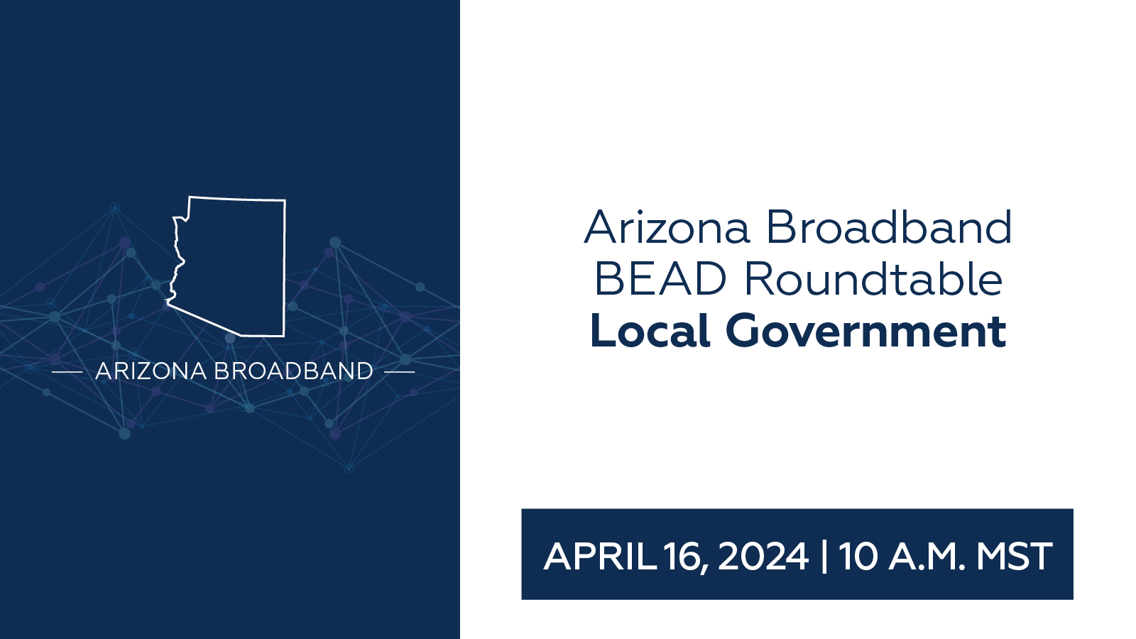 Arizona Broadband BEAD Roundtable Local Government