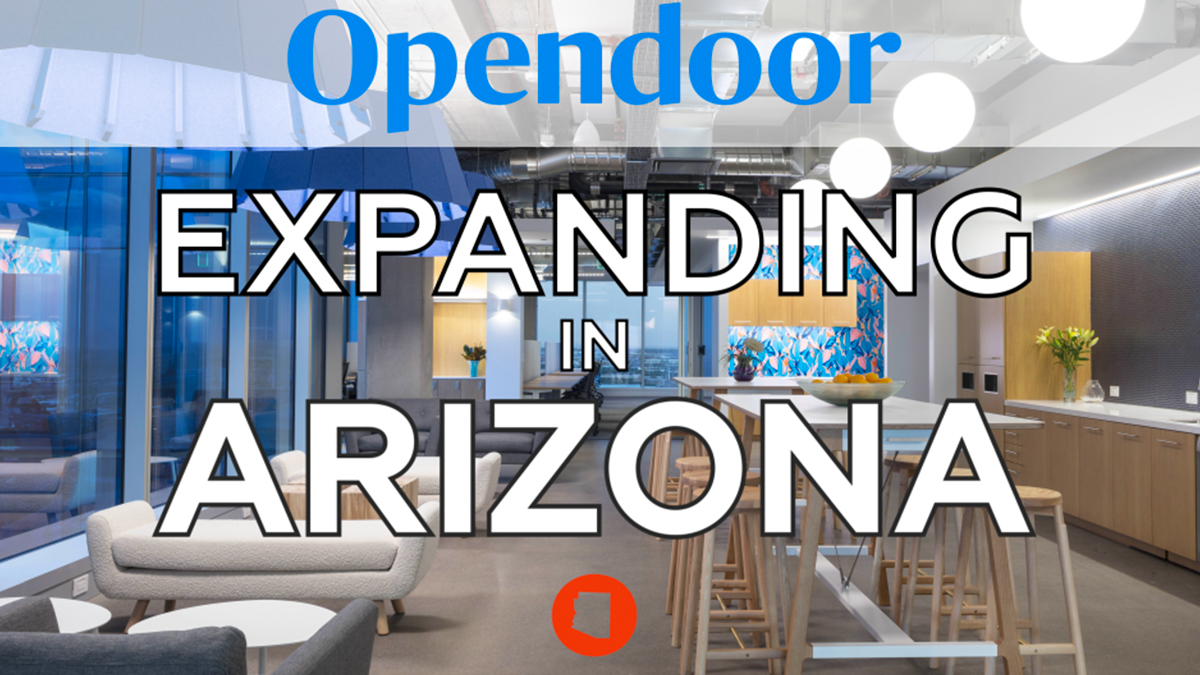 Opendoor Expands Presence In Arizona With Creation of Regional Hub In Tempe