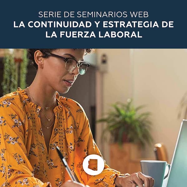 Serie De Seminarios Web La Continuidad Y Estrategia De La Fuerza laboral