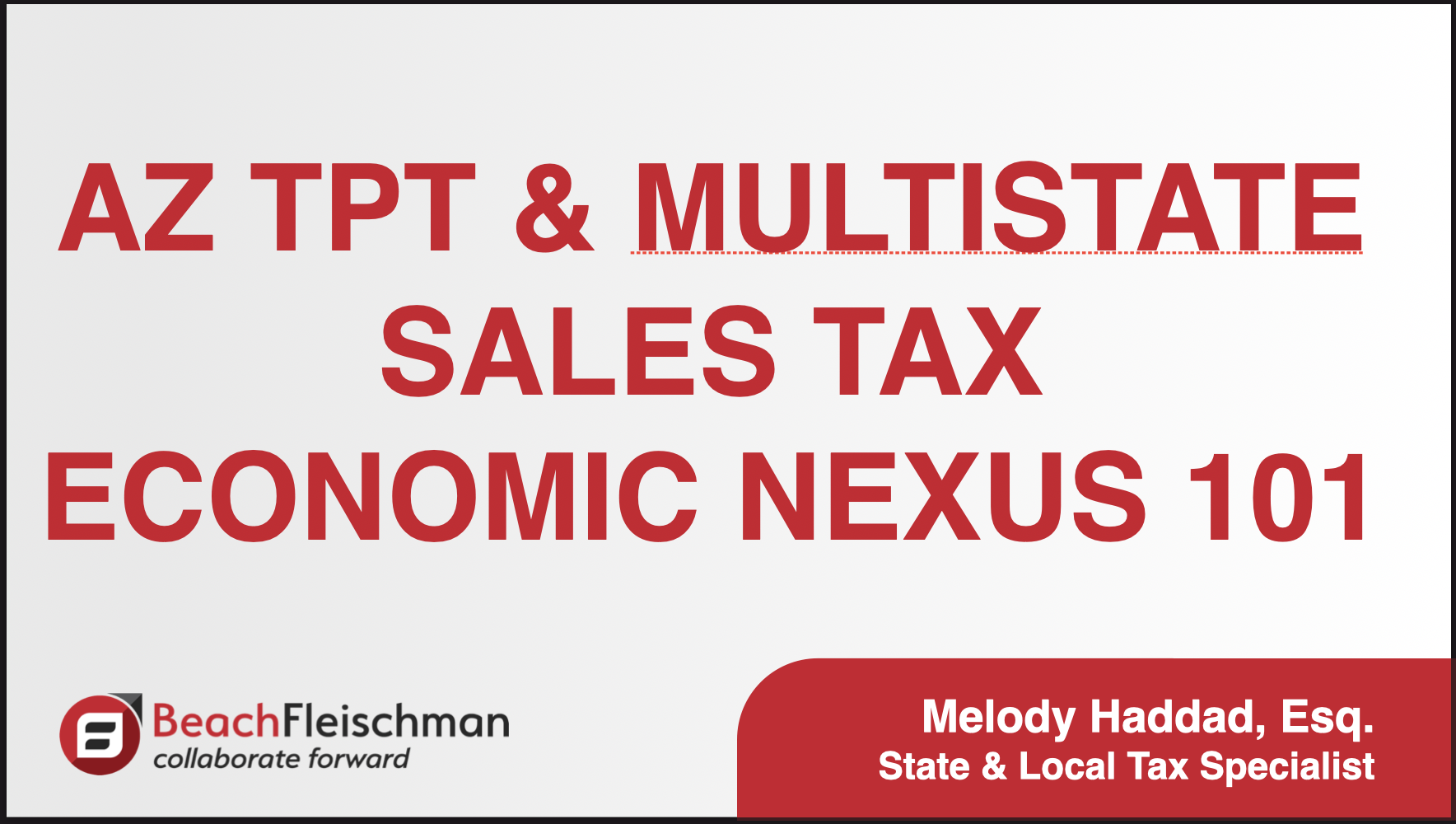AZ TPT & Multistate Sales Tax Economic Nexus 101 Video Thumbnail